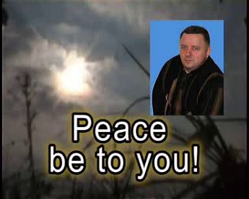 Peace be to you!